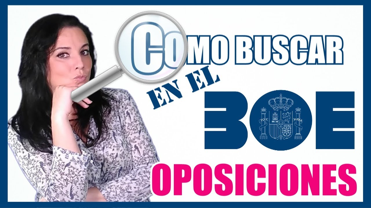 BOE OPOSICIONES 🔎 COMO BUSCAR EN EL BOE LAS LEYES DE TUS OPOSICIONES 🔍 YouTube BOE OPOSICIONES 🔎 COMO BUSCAR EN EL BOE LAS LEYES DE TUS OPOSICIONES 🔍 YouTube