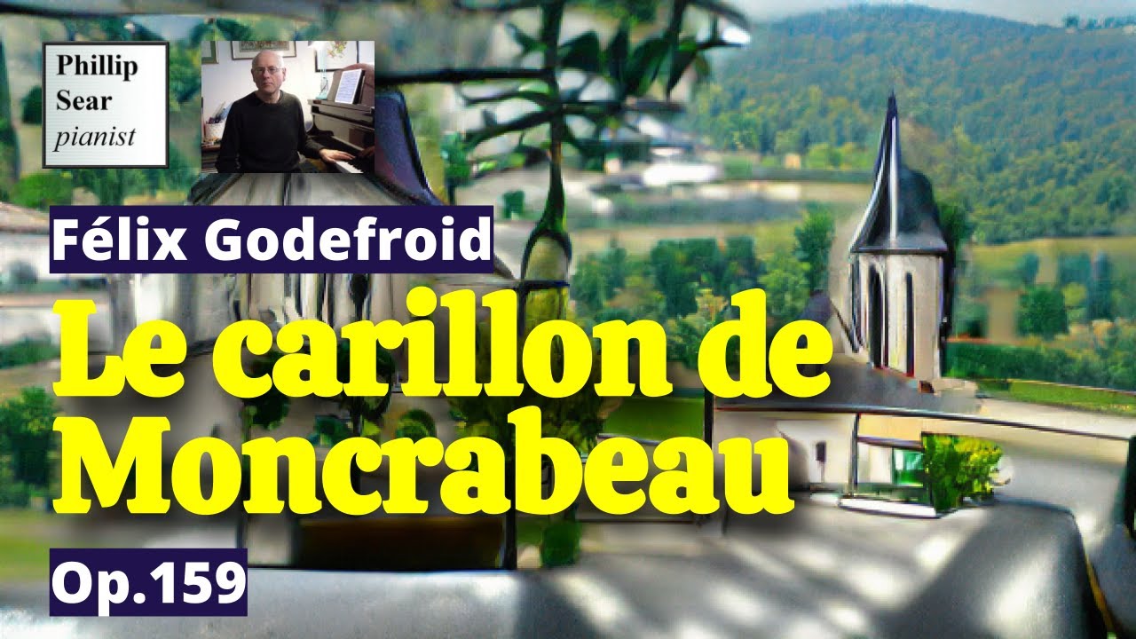 Félix Godefroid: Le carillon de Moncrabeau, Op.159
