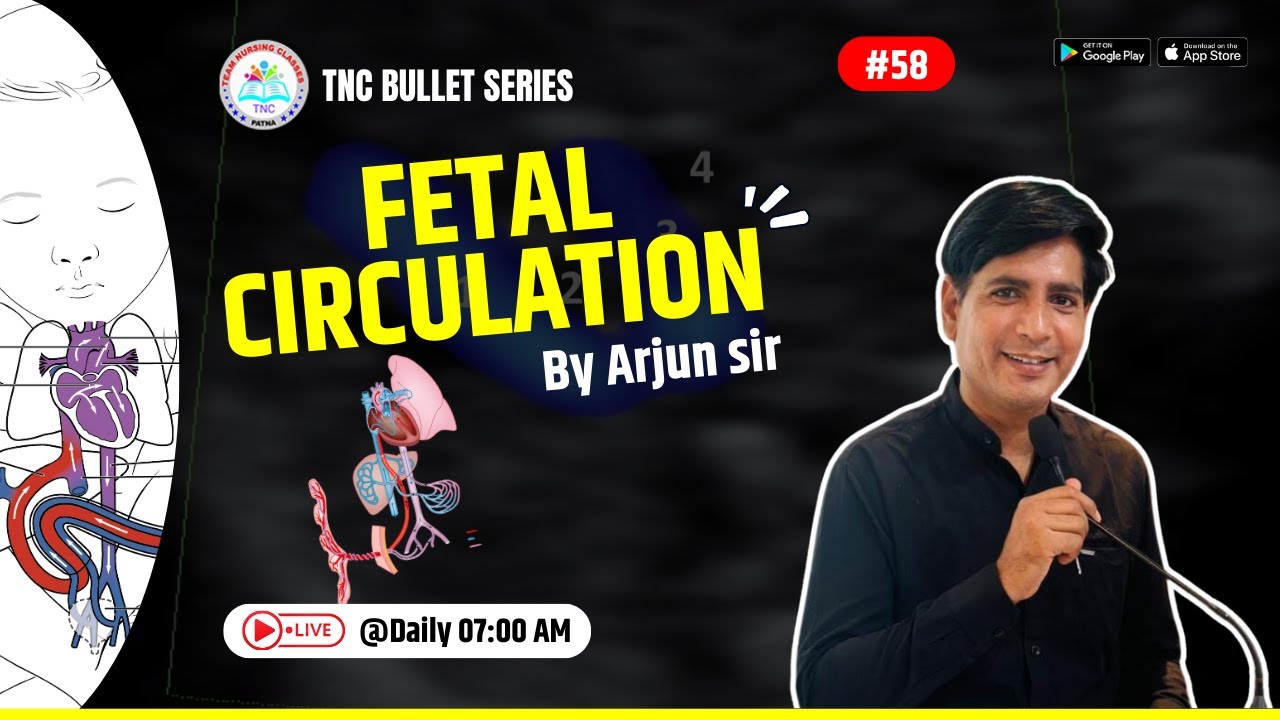 Fetal circulation ||TNC Bullet Series #58| Most Important Topic || Daily 7.00 AM || NURSING EXAM