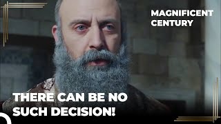 The Final Decision for Prince Mustafa | Magnificent Century