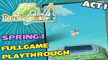 Rune Factory 4 Special - Act 1 - Spring 1 - Playthrough - No Commentary