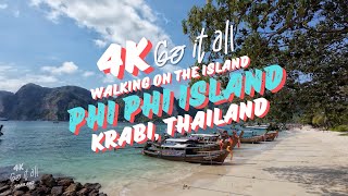 [4K] Walking on the island - PHI PHI ISLAND Krabi Thailand