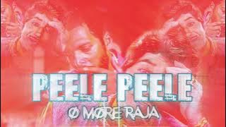 Peele Peele O More Raja ( Ganpat Mix ) Dj Osl | Dj Remix - Tiranga