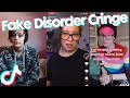 Fake Disorder Cringe  - TikTok Compilation 72