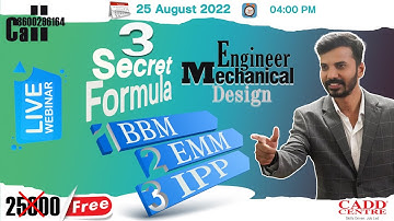 Three Secret Formula BBM EEM IPP for Mechanical Design Engineer @CADD Centre Design Studio