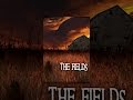 The Fields Mp3 Song
