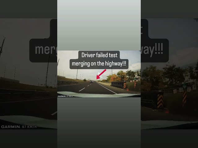 Driving test FAILED| Merging on the highway !#shorts class=