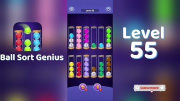 Ball Sort Genius Level 55 Walkthrough | Go Answer 🧩✨