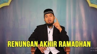 RENUNGAN DI AKHIR RAMADHAN - UST. ANAS ABDILLAH