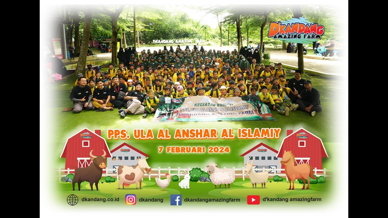 Rihlah Al Anshar Al Islamiy Tahun 2024 | D'Kandang Amazing Farm #manhajsalaf #Sunnah
