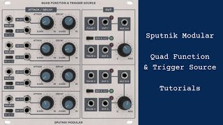 Sputnik Modular - Quad Function & Trigger Source - Tutorial 4 Triggers Polyrhythms