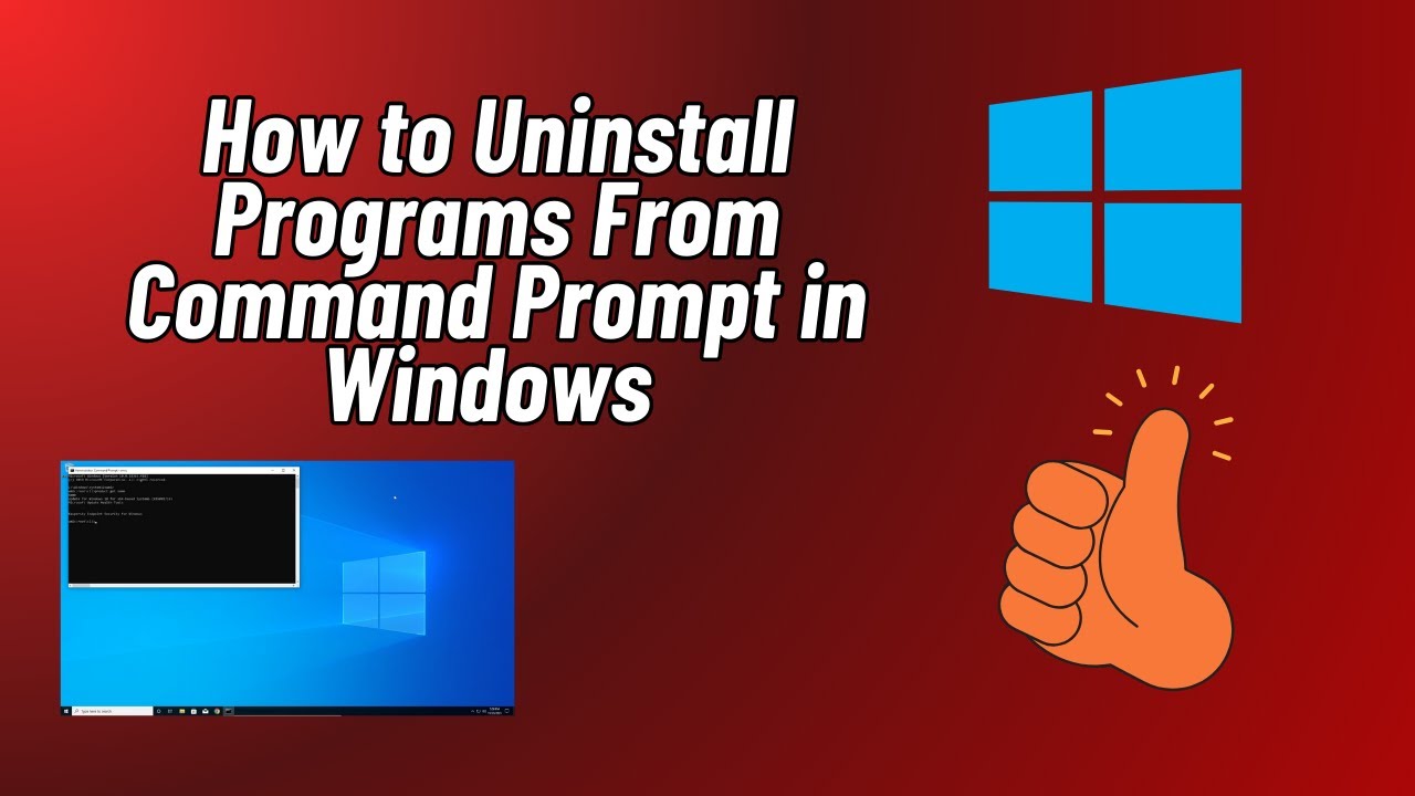 How to Uninstall Programs From Command Prompt in Windows 10/11 - YouTube