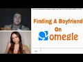 Finding A Boyfriend On Omegle Part 2