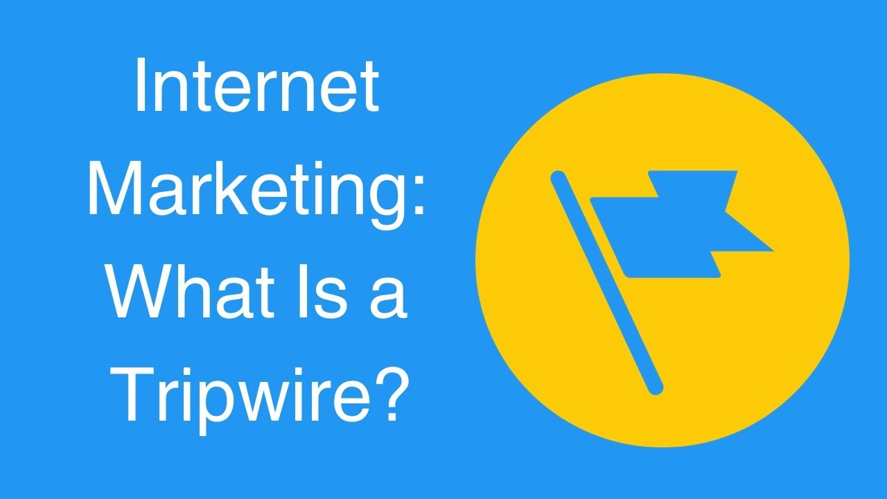 Online Marketing: What Is a Tripwire?