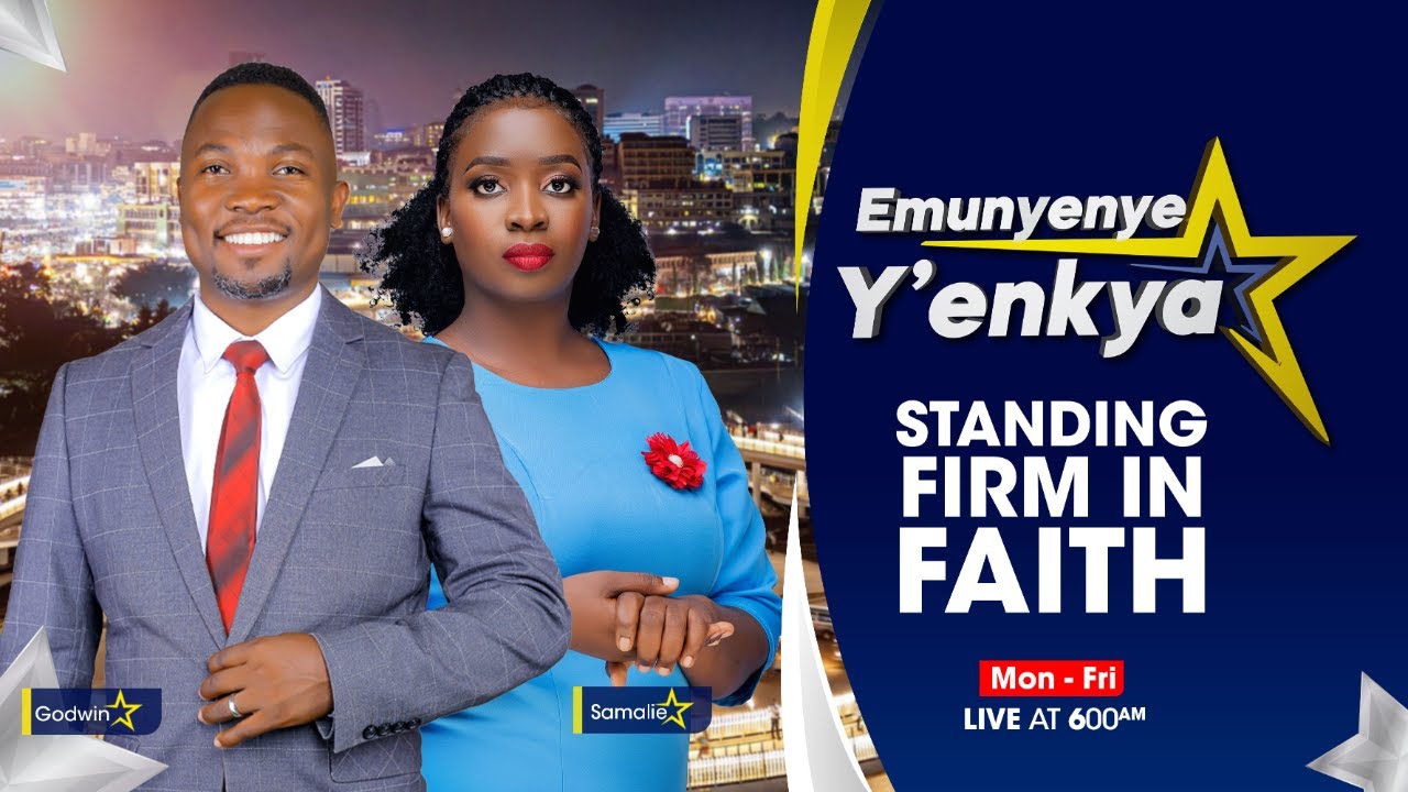 🔴EMUNYENYE Y'ENKYA WITH SAMALIE AND GODWIN || STANDING FIRM IN FAITH || 09.03.2026
