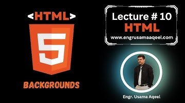 HTML Backgrounds | Lecture #10 | HTML in Urdu/Hindi | html | Web Designing | Engr. Usama Aqeel