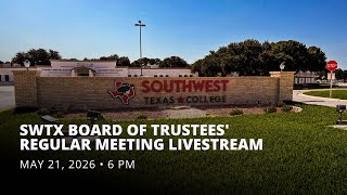 Southwest Texas College Board Meeting Livestream – May 21, 2026