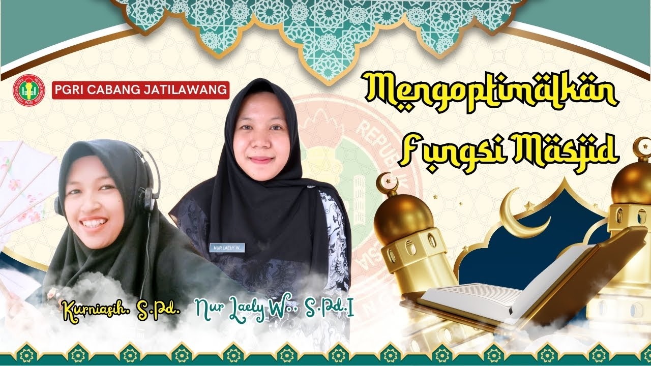 #7 NGAJI BARENG PGRI KAB. BANYUMAS - Mengoptimalkan Fungsi Masjid
