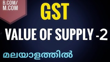 Value of Supply| Part 2| Malayalam
