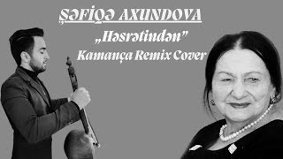 Samir Azimov - Həsrətindən ( Şəfiqə Axundova) #cover #kamancha #azerbaycan #hesretinden