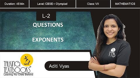 L-2 Questions | Chapter 7 Exponents Class 7 | Aditi Vyas | TTB