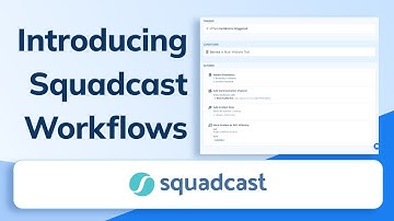 Introducing Squadcast Workflows | Automating Incident Response | Squadcast