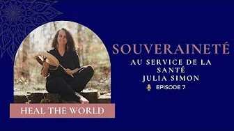7. Souveraineté au service de la santé avec Julia Simon thumbnail