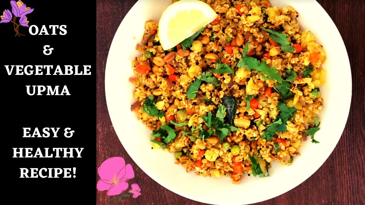 EASY OATS INDIAN BREAKFAST RECIPE. Oats and Vegetable Upma. YouTube