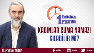 Kadınlar Cuma Namazı Kılabilir mi?