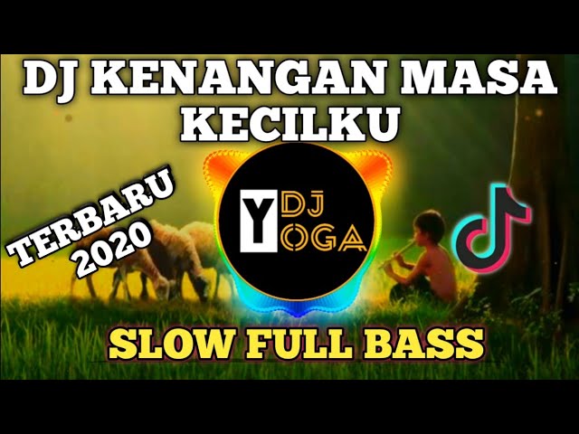 DJ TAK KUASA KU INGAT MASA KECILKU TERBARU 2020 FULL BASS | VERSI SLOW TIK TOK class=