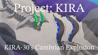 Project: KIRA (Ep. 4) Cambrian Explosion (3/4)