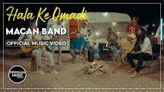 Macan Band - Hala Ke Omadi I Official Video ( ماکان بند - حالا که اومدی )