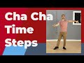 Cha Cha Time Steps (3 Variations)