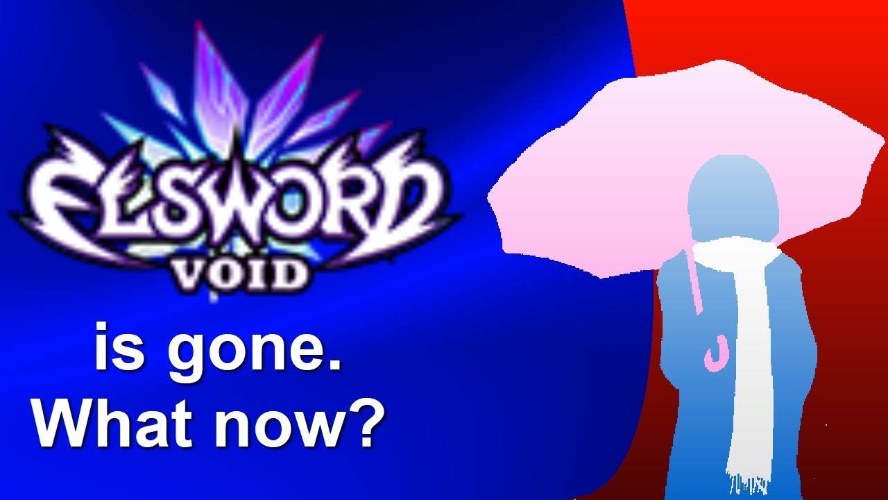 Void Elsword Is Gone What Now Youtube