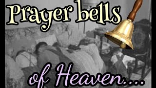 Prayer bells of Heaven 🎵 (just song)