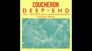 Vignette de la vidéo "Coucheron - Deep End ft. Eastside & Mayer Hawthorne (Matoma Remix) [Official Audio]"