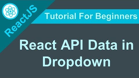Creating a Dynamic Dropdown in React with Axios API Fetching