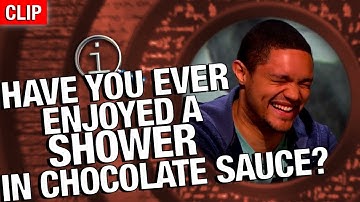 QI | Have You Ever Enjoyed A Shower In Chocolate Sauce?