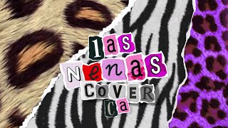 Las Nenas (Cover Male/Hombre) Natti Natasha x Farina x Cazzu x La Duraca