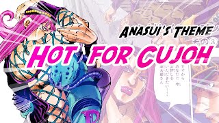 Hot for Cujoh ♥ Anasui's Theme / Jojo's Bizarre Adventure: Stone Ocean