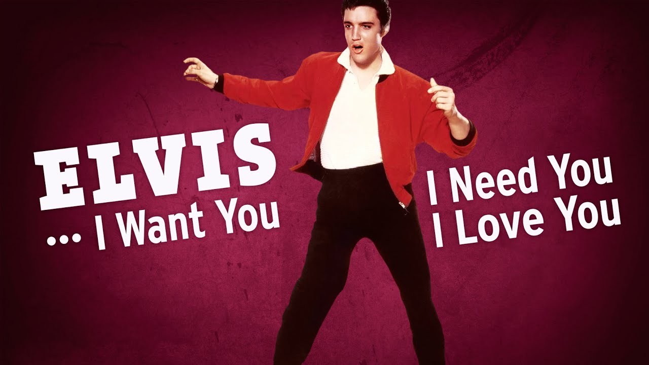 Elvis Presley – I Want You, I Need You, I Love You (Remastered) – [HD
