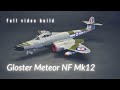 Special Hobby 1/72 Armstrong Whitworth Meteor NF Mk.12 I Full Video Build I