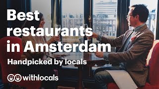 Best restaurants in Amsterdam 🥂 best food places in Amsterdam 🍲 by Amsterdam locals!