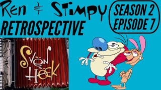 Ren And Stimpy Retrospective Season 2 Episode 7: Sven Hoek