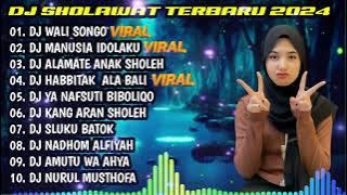 DJ SHOLAWAT TERBARU 2024 - DJ WALI SONGO X DJ MANUSIA IDOLAKU X DJ ALAMATE ANAK SHOLEH