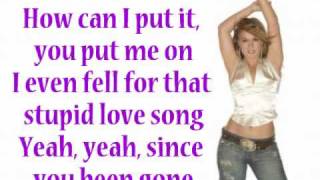 Kelly Clarkson - Since U Been Gone [LYRICS]