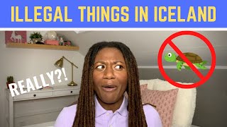 4 Surprising Things That are ILLEGAL in ICELAND   2 & 4 will shock you!