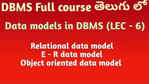 data models in DBMS and telugu | DBMS tutorials in Telugu | SRT Telugu Lectures