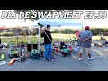 DIA DE SWAPMEET EP.33