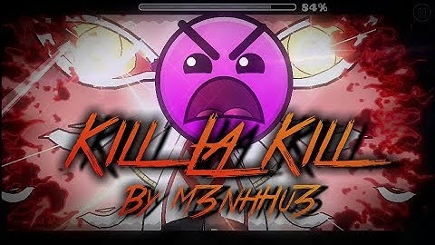 Geometry Dash [2.1] (Insane) Kill la Kill By M3nhHu3 (All Coins) - Neo4CHL